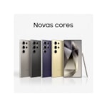 Smartphone Samsung Galaxy S24 Ultra Dual Chip de 256GB 5G - Titânio Cinza-9d162c16-5456-4218-8dd1-f3011a2f0e0a